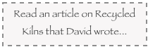 Read an article on Recycled Kilns that David wrote...
